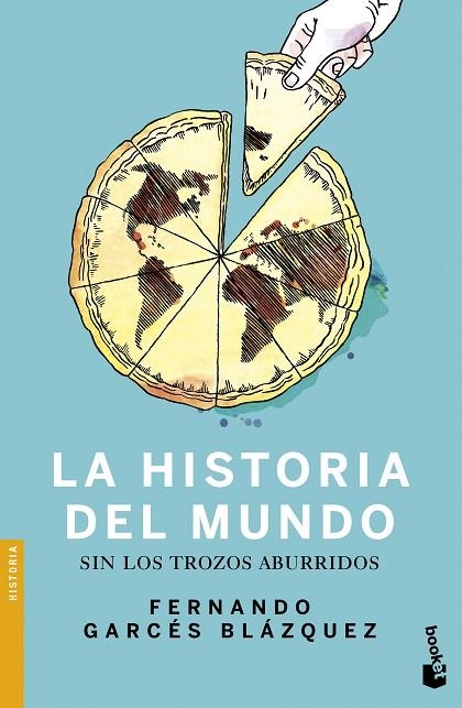 HISTORIA DEL MUNDO, LA (BOLSILLO) | 9788408170419 | GARCÉS BLÁZQUEZ, FERNANDO  | Llibreria La Gralla | Llibreria online de Granollers