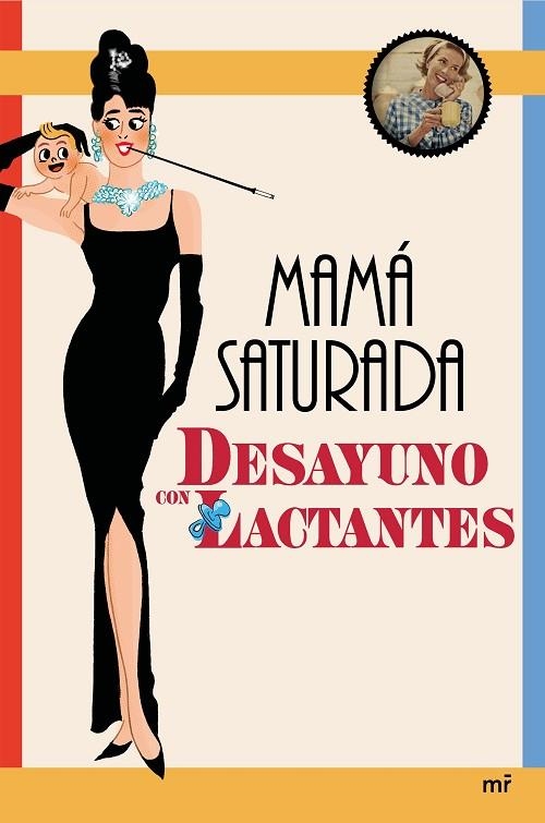 DESAYUNO CON LACTANTES | 9788427042858 | MAMÁ SATURADA | Llibreria La Gralla | Llibreria online de Granollers