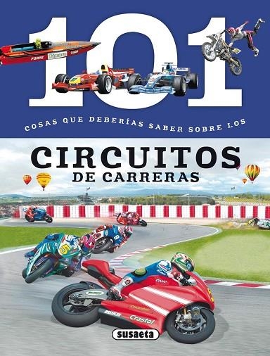 101 COSAS QUE DEBERÍAS SABER SOBRE LOS CIRCUITOS DE CARRERAS | 9788467734706 | DOMÍNGUEZ, NIKO | Llibreria La Gralla | Llibreria online de Granollers