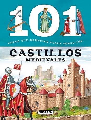 101 COSAS QUE DEBERÍAS SABER SOBRE LOS CASTILLOS MEDIEVALES | 9788467734591 | DOMÍNGUEZ, NIKO | Llibreria La Gralla | Llibreria online de Granollers