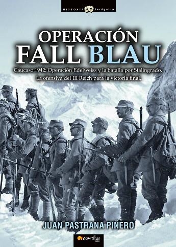 OPERACION FALL BLAU | 9788499678597 | PASTRANA, JUAN | Llibreria La Gralla | Llibreria online de Granollers