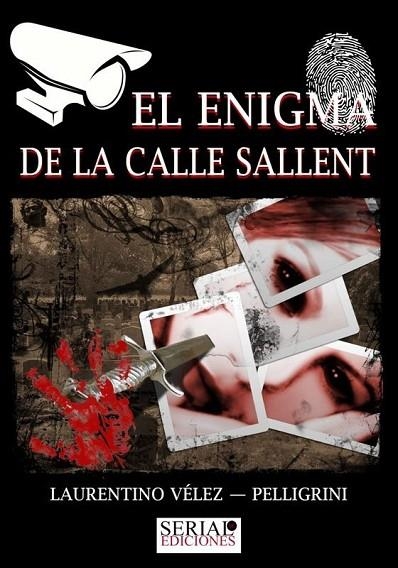 ENIGMA DE LA CALLE SALLENT, EL | 9788461624652 | VÉLEZ PELLIGRINI, LAURENTINO | Llibreria La Gralla | Llibreria online de Granollers