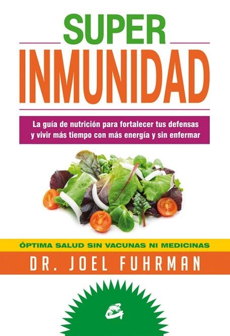 SUPERINMUNIDAD | 9788484454786 | FUHRMAN, JOEL | Llibreria La Gralla | Llibreria online de Granollers