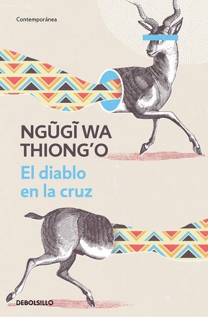 DIABLO EN LA CRUZ, EL (BOLSILLO) | 9788466340533 | THIONG'O, NGUGI WA  | Llibreria La Gralla | Librería online de Granollers