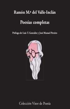 POESÍAS COMPLETAS | 9788498959918 | VALLE-INCLÁN, RAMÓN Mª DEL | Llibreria La Gralla | Llibreria online de Granollers