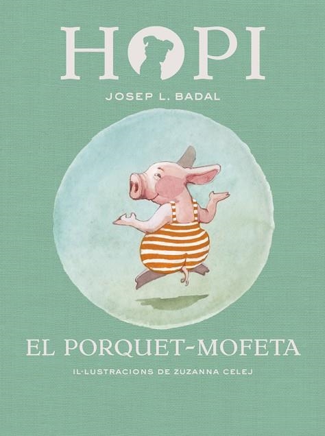 PORQUET-MOFETA, EL  HOPI 5 | 9788424658441 | BADAL, JOSEP LLUIS | Llibreria La Gralla | Llibreria online de Granollers