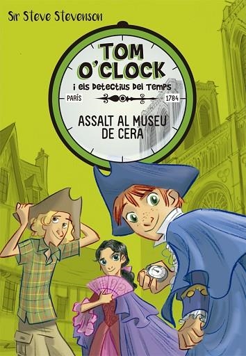 ASSALT AL MUSEU DE CERA TOM O'CLOCK 1. | 9788424660284 | STEVENSON, SIR STEVE | Llibreria La Gralla | Librería online de Granollers