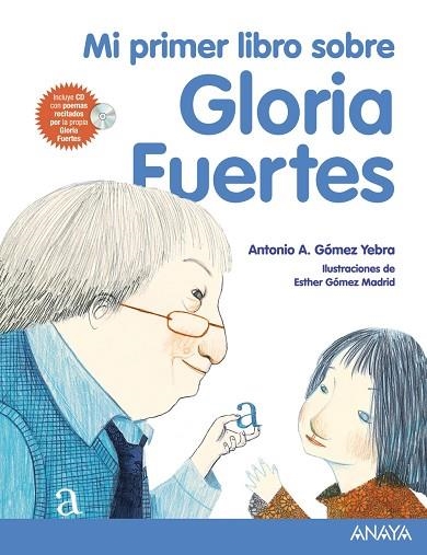 MI PRIMER LIBRO SOBRE GLORIA FUERTES | 9788469807835 | GÓMEZ YEBRA, ANTONIO A. | Llibreria La Gralla | Llibreria online de Granollers