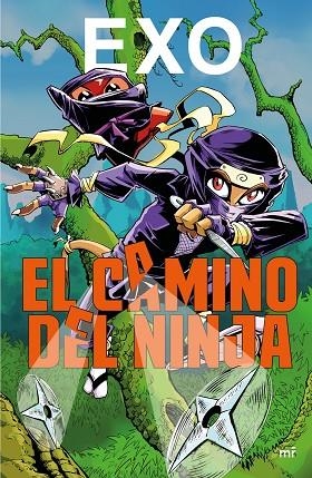 CAMINO DEL NINJA, EL | 9788427043381 | EXO | Llibreria La Gralla | Llibreria online de Granollers