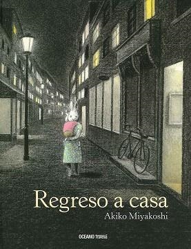 REGRESO A CASA | 9786075270876 | MIYAKOSHI, AKIKO | Llibreria La Gralla | Llibreria online de Granollers