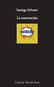 CONVERSACIÓN, LA | 9788498959949 | SYLVESTER, SANTIAGO | Llibreria La Gralla | Llibreria online de Granollers