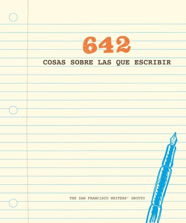 642 COSAS SOBRE LAS QUE ESCRIBIR | 9788401019111 | THE SAN FRANCISCO WRITERS' GROTTO | Llibreria La Gralla | Llibreria online de Granollers