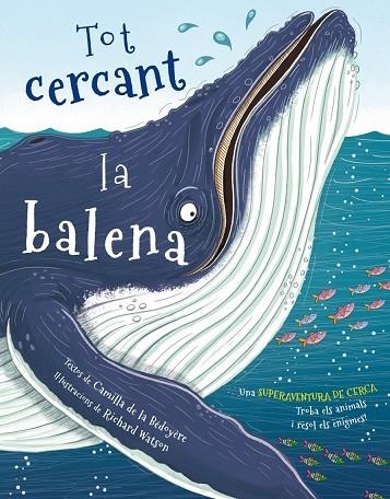 TOT CERCANT LA BALENA | 9788416712342 | BÉDOYÈRE/WATSON | Llibreria La Gralla | Llibreria online de Granollers