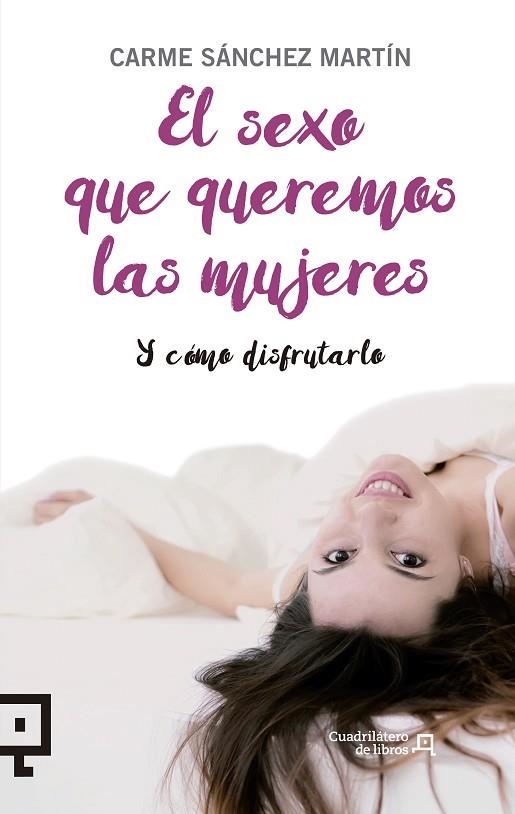 SEXO QUE QUEREMOS LAS MUJERES, EL | 9788416012954 | SÁNCHEZ MARTÍN, CARME | Llibreria La Gralla | Llibreria online de Granollers