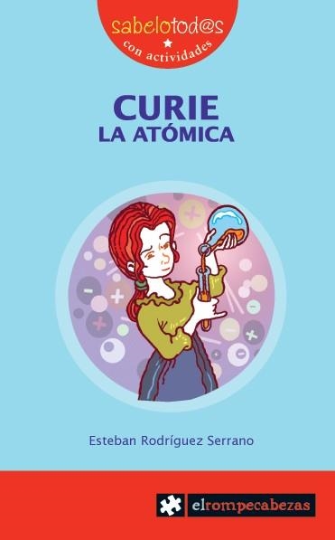 CURIE LA ATOMICA | 9788415016007 | RODRIGUEZ, ESTEBAN | Llibreria La Gralla | Llibreria online de Granollers