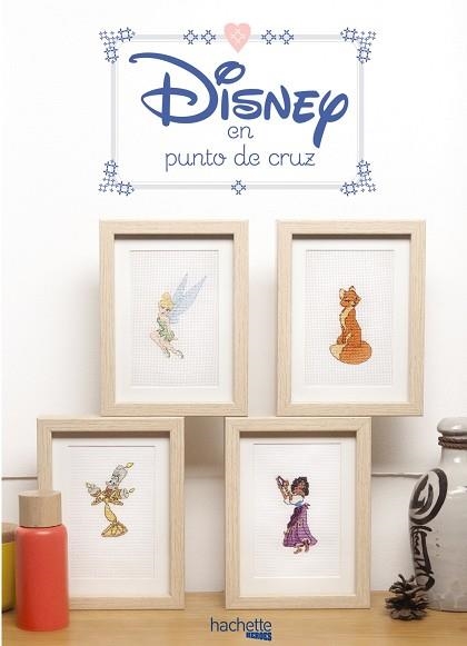 DISNEY EN PUNTO DE CRUZ | 9788416857227 | VVAA | Llibreria La Gralla | Llibreria online de Granollers