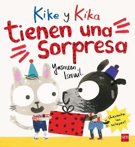 KIKE Y KIKA TIENEN UNA SORPRESA | 9788467591347 | ISMAIL, YASMEEN | Llibreria La Gralla | Llibreria online de Granollers