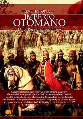 BREVE HISTORIA DEL IMPERIO OTOMANO | 9788499678894 | ROMERO, ELADIO; ROMERO, IVAN | Llibreria La Gralla | Llibreria online de Granollers