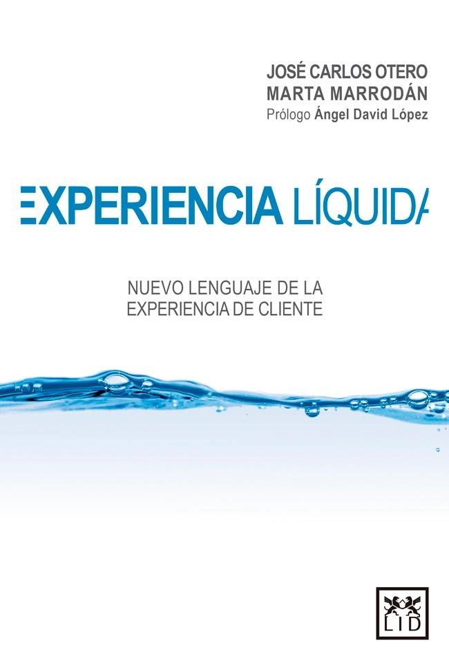 EXPERIENCIA LIQUIDA | 9788416624928 | OTERO, JOSE CARLOS; MARRODAN, MARTA | Llibreria La Gralla | Llibreria online de Granollers