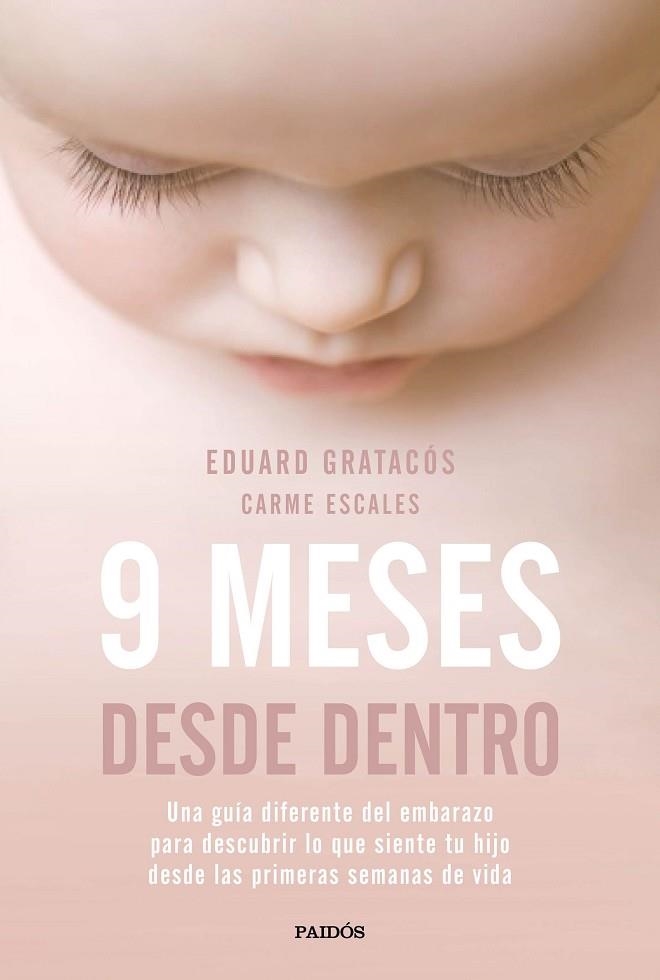 9 MESES DESDE DENTRO | 9788449333446 | GRATACOS, EDUARD / ESCALES, CARME | Llibreria La Gralla | Llibreria online de Granollers