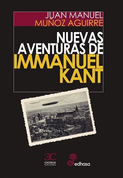 NUEVAS AVENTURAS DE IMMANUEL KANT | 9788497407984 | MUÑOZ IZAGUIRRE, JUAN MANUEL | Llibreria La Gralla | Llibreria online de Granollers