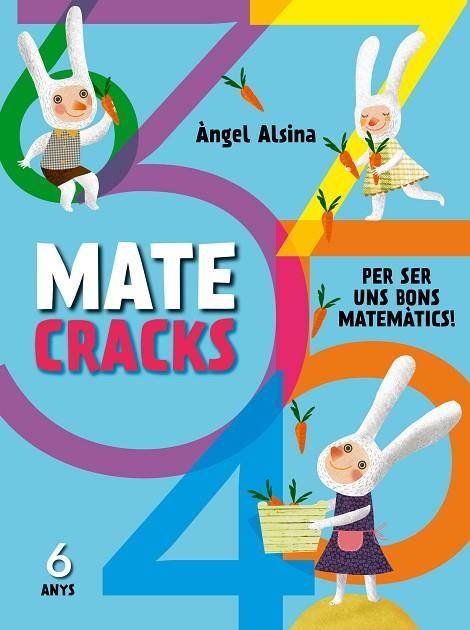 MATECRACKS PER SER UNS BONS MATEMÀTICS 6 ANYS | 9788498259742 | ALSINA, ÀNGEL | Llibreria La Gralla | Llibreria online de Granollers