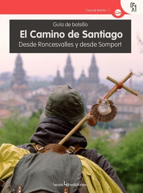 CAMINO DE SANTIAGO, EL. GUIA DE BOLSILLO | 9788416918133 | VV.AA | Llibreria La Gralla | Llibreria online de Granollers