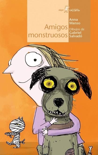 AMIGOS MONSTRUOSOS | 9788491420552 | MANSO, ANNA | Llibreria La Gralla | Llibreria online de Granollers