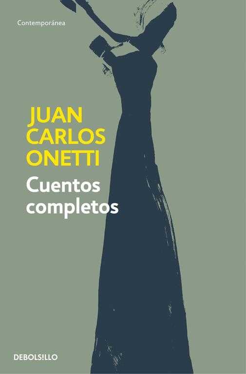 CUENTOS COMPLETOS | 9788466334600 | ONETTI, JUAN CARLOS | Llibreria La Gralla | Llibreria online de Granollers