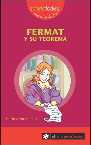 FERMAT Y SU TEOREMA | 9788415016373 | DORCE, CARLOS | Llibreria La Gralla | Llibreria online de Granollers