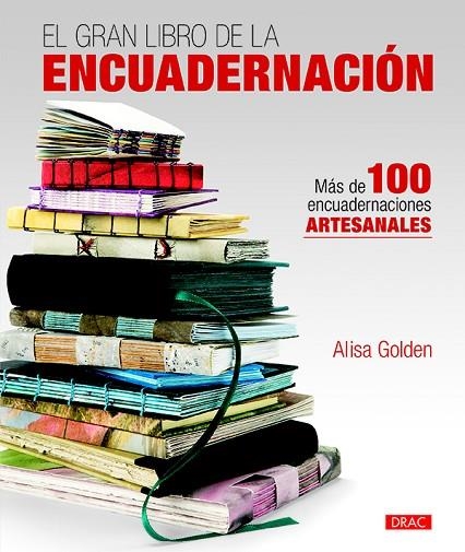 GRAN LIBRO DE LA ENCUADERNACION, EL  | 9788498745634 | GOLDEN, ALISA | Llibreria La Gralla | Llibreria online de Granollers