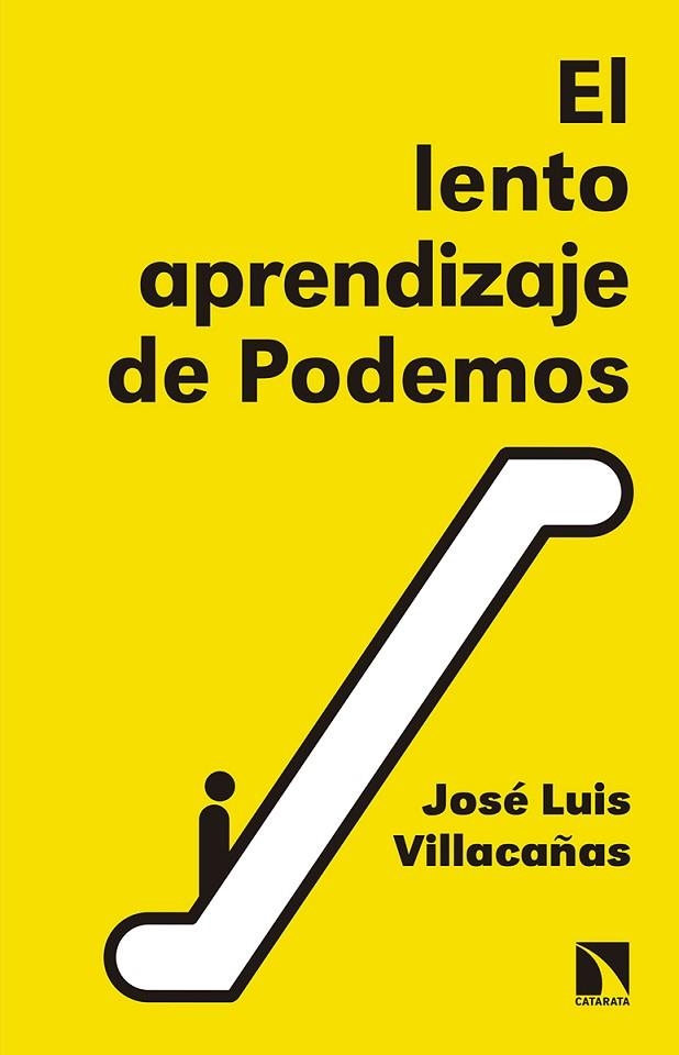 LENTO APRENDIZAJE DE PODEMOS, EL | 9788490973271 | VILLACAÑAS, JOSÉ LUIS | Llibreria La Gralla | Llibreria online de Granollers