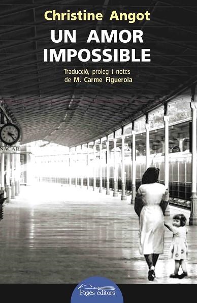 UN AMOR IMPOSSIBLE | 9788499758480 | ANGOT, CHRISTINE | Llibreria La Gralla | Librería online de Granollers