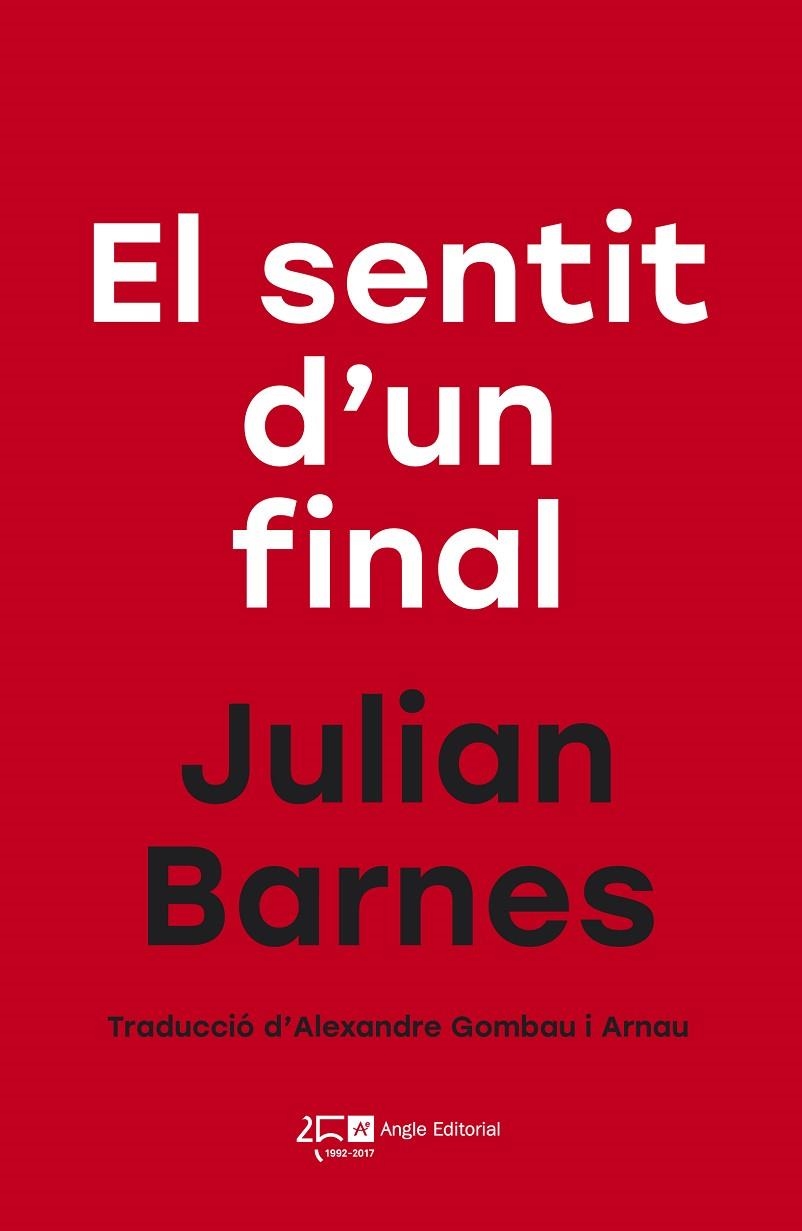 SENTIT D'UN FINAL, EL  | 9788415307761 | BARNES, JULIAN | Llibreria La Gralla | Librería online de Granollers