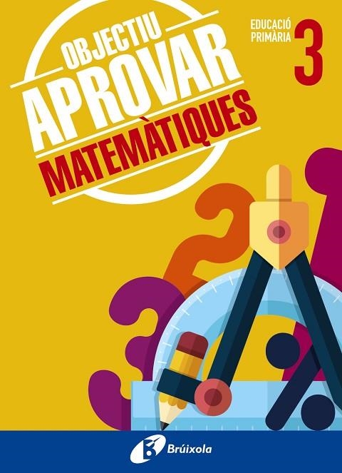 OBJECTIU APROVAR MATEMÀTIQUES 3 PRIMÀRIA | 9788499062075 | ROIG COMPANY, ALBERT | Llibreria La Gralla | Llibreria online de Granollers