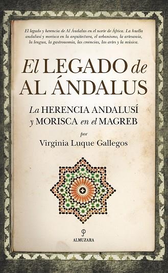 LEGADO DE AL ANDALUS, EL | 9788416776672 | LUQUE GALLEGO, VIRGINIA | Llibreria La Gralla | Llibreria online de Granollers