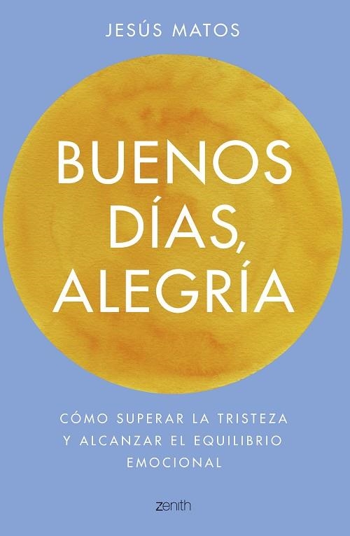 BUENOS DÍAS, ALEGRÍA | 9788408173274 | MATOS, JESÚS  | Llibreria La Gralla | Llibreria online de Granollers