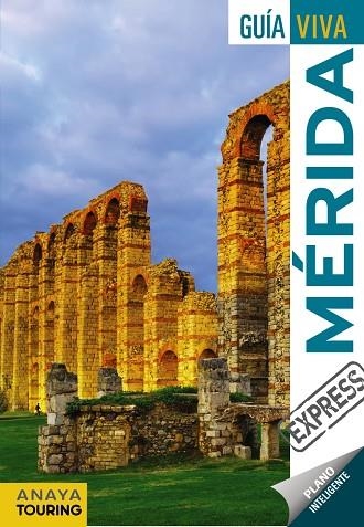 MÉRIDA GUIA VIVA 2017 | 9788499359953 | RIBES GEGÚNDEZ, FRANCESC | Llibreria La Gralla | Librería online de Granollers