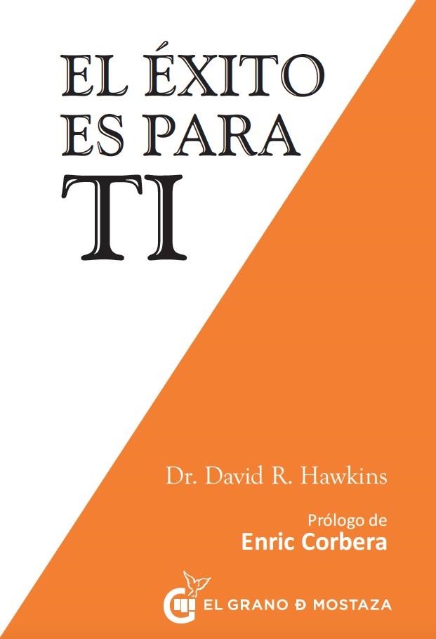 EXITO ES PARA TI, EL  | 9788494679834 | HAWKINS, DAVID R. | Llibreria La Gralla | Librería online de Granollers
