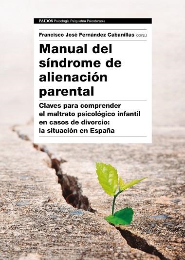 MANUAL DEL SINDROME DE ALIENACION PARENTAL | 9788449333538 | FERNANDEZ, FRANCISCO JOSE (COMPILADOR) | Llibreria La Gralla | Llibreria online de Granollers