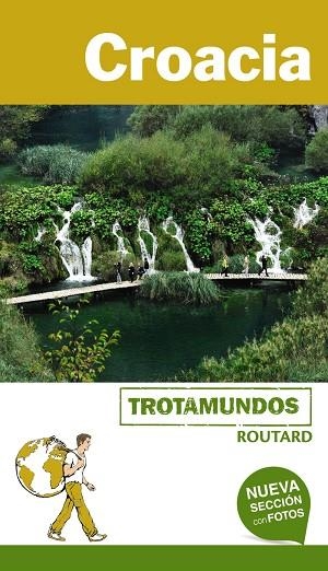 CROACIA TROTAMUNDOS 2017 | 9788415501756 | GLOAGUEN, PHILIPPE | Llibreria La Gralla | Llibreria online de Granollers