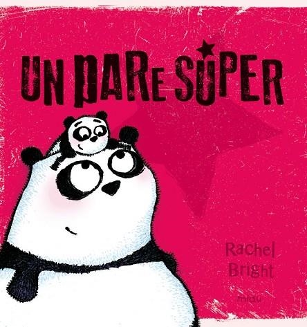 UN PARE SUPER  | 9788416434657 | BRIGHT, RACHEL  | Llibreria La Gralla | Librería online de Granollers