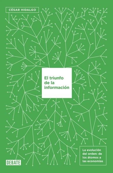 TRIUNFO DE LA INFORMACIÓN, EL | 9788499927145 | HIDALGO, CESAR | Llibreria La Gralla | Llibreria online de Granollers