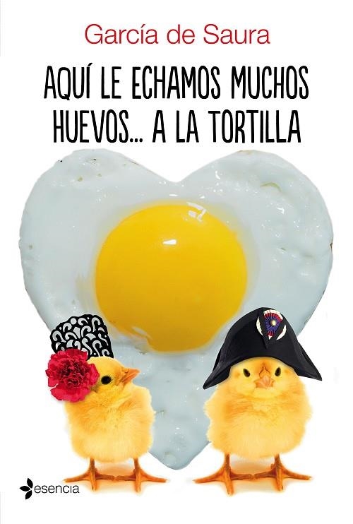 AQUÍ LE ECHAMOS MUCHOS HUEVOS... A LA TORTILLA | 9788408172413 | SAURA, GARCÍA DE  | Llibreria La Gralla | Llibreria online de Granollers