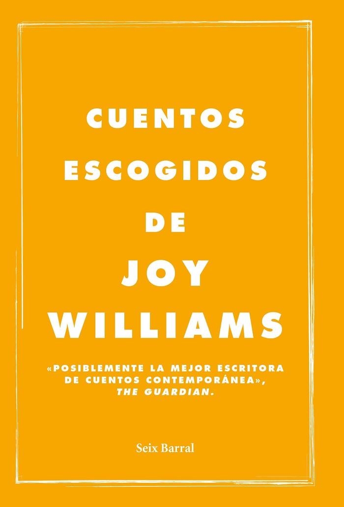 CUENTOS ESCOGIDOS DE JOY WILLIAMS | 9788432232596 | WILLIAMS, JOY | Llibreria La Gralla | Librería online de Granollers