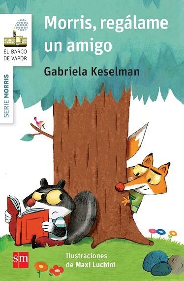 MORRIS,REGALAME UN AMIGO | 9788467579864 | KESELMAN, GABRIELA | Llibreria La Gralla | Librería online de Granollers