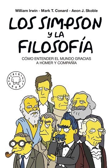 SIMPSON Y LA FILOSOFÍA, LOS. NUEVA EDICIÓN | 9788417059262 | IRWIN, WILLIAM/CONRAD, MARK T./SKOBLE, AEON J./PETRUSKA, FELIX | Llibreria La Gralla | Llibreria online de Granollers