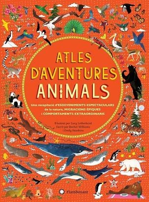 ATLES D'AVENTURES ANIMALS | 9788494603556 | WILLIAMS, RACHEL | Llibreria La Gralla | Llibreria online de Granollers