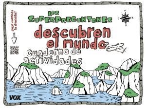 SUPERPREGUNTONES DESCUBREN EL MUNDO, LOS | 9788499742526 | LAROUSSE EDITORIAL | Llibreria La Gralla | Llibreria online de Granollers