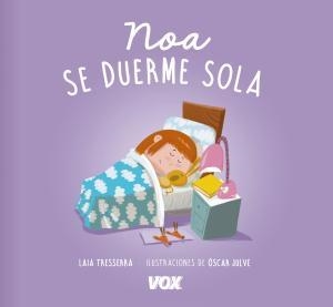 NOA SE DUERME SOLA | 9788499742472 | LAROUSSE EDITORIAL | Llibreria La Gralla | Llibreria online de Granollers